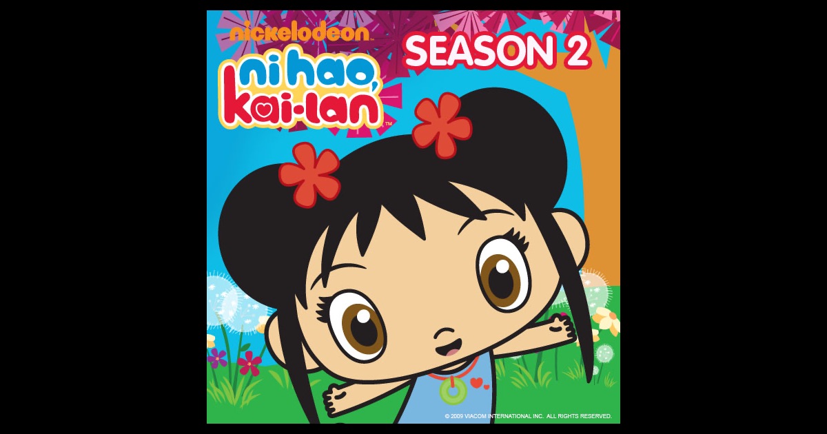 Ni Hao, Kai-Lan, Season 2 on iTunes