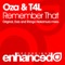 Remember That (Shingo Nakamura Remix) - OZA & T4L lyrics