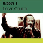 Kiddus I - Love Child