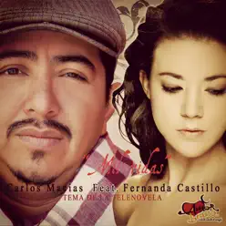 Mil Vidas (feat. Fernanda Castillo) - Single - Carlos Macias