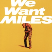 We Want Miles (Bonus Track Version) [Live] artwork