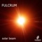 Solar Beam - Fulcrum lyrics