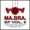 Now Tell Me (Ma.Bra. Extended Mix) - Ma.Bra. & DJ Lhasa lyrics