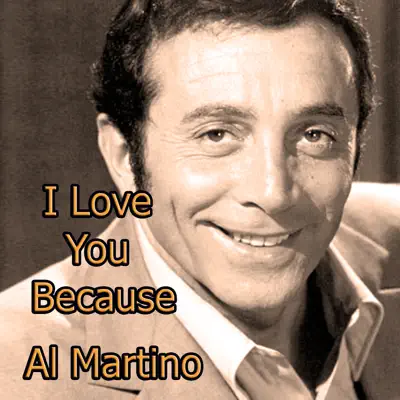 I Love You Because - Al Martino
