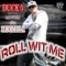 Roll Wit Me (feat. Mugzi) - Duce 5 lyrics