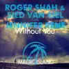 Without You (feat. Jennifer Rene) - Single album lyrics, reviews, download