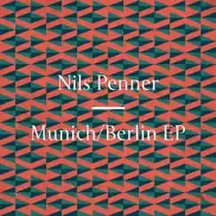 Munich-Berlin - Single by Nils Penner album reviews, ratings, credits