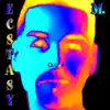 Ecstasy - Single album lyrics, reviews, download