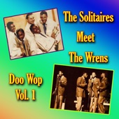 The Solitaires/The Wrens - My Dear