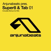 Anjunabeats Presents Super8 & Tab, Vol. 1 artwork