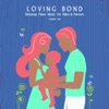 Loving Bond: Relaxing Piano Music for Baby & Parents, Vol. 1