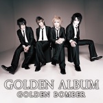 Golden Bomber - Yowasete Mojito