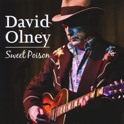 Sweet Poison - David Olney Sweet Poison - David Olney