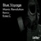 Manic Revolution! (Krea-C Remix) - Blue Voyage lyrics