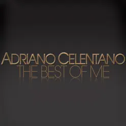 The Best of Me - Adriano Celentano