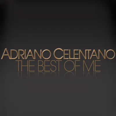 The Best of Me - Adriano Celentano