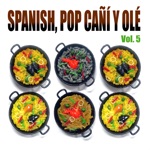 Spanish Pop Cañí y Olé! Vol. 5