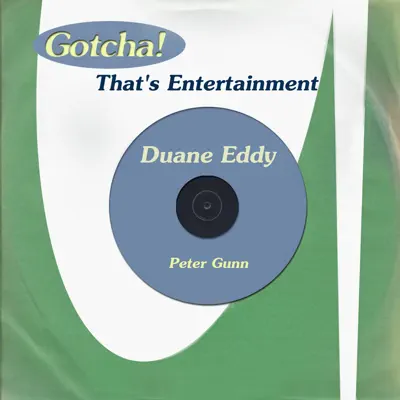 Peter Gunn (That's Entertainment) - Duane Eddy