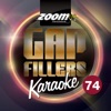 Zoom Karaoke Gap Fillers, Vol. 74, 2013