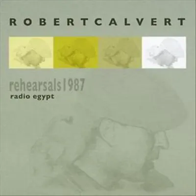 Radio Egypt - Rehearsals 1987 - Robert Calvert
