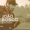 Bodas de Prata - João Bosco & NDR Bigband lyrics