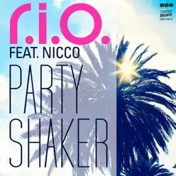 Party Shaker (Remixes) [feat Nicco] - EP - R.i.o.