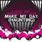 Make My Day (Haunting) [Vocal Club Mix] - Eyerer & Chopstick featuring Zdar lyrics