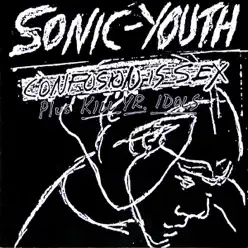 Confusion Is Sex / Kill Yr. Idols - Sonic Youth