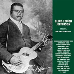 How Long, How Long Lasting Loving - Blind Lemon Jefferson