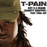 Buy U a Drank (Shawty Snappin') [feat. Yung Joc] - Single