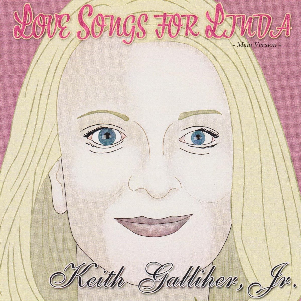 ‎Love Songs for Linda by Keith Galliher Jr. on Apple Music