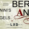 Bernini's Angels : The LXD Mixes - Single artwork