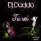 Tu sei (Bietto remix) - Dj Doddo lyrics