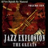 Jazz Explosion - The Greats Volume Ten