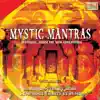 Mystic Mantras album lyrics, reviews, download