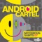 Return of the Saint (Alan Fitzpatrick Remix) - Android Cartel lyrics