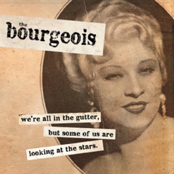 The Bourgeois - Perverting the American Dream