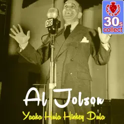 Yaaka Hula Hickey Dula (Remastered) - Single - Al Jolson