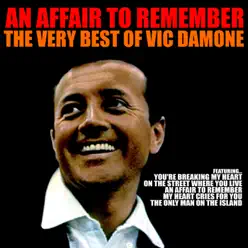 An Affair to Remember: The Very Best of Vic Damone - Vic Damone