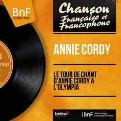 Le tour de chant d'Annie Cordy à l'Olympia (Mono Version) - Annie Cordy