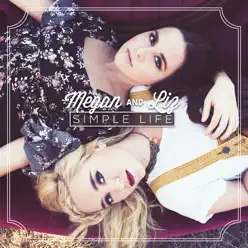 Simple Life - EP - Megan and Liz