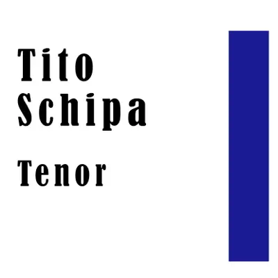 Tito Schipa: Tenor - Tito Schipa