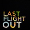 Last Flight Out - Single