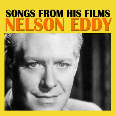 Songs from His Films - Nelson Eddy