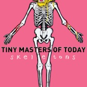 Tiny Masters of Today - Pop Chart