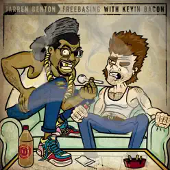 Freebasing With Kevin Bacon - Jarren Benton