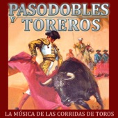 La Música de las Corridas de Toros. Pasodobles y Toreros artwork