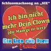Ich bin nicht mehr Dein Clown (Die Manege ist leer)! Der Schlussmachsong an SIE [feat. Lollies] - Single album lyrics, reviews, download