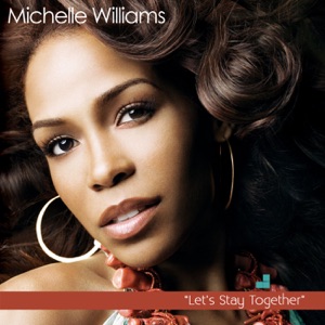 Michelle Williams - Let's Stay Together - Line Dance Music