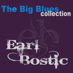 Earl Bostic (The Big Blues Collection) - Earl Bostic Earl Bostic (The Big Blues Collection) - Earl Bostic